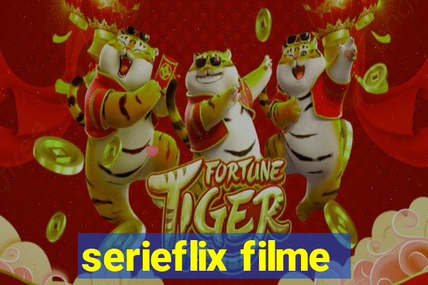 serieflix filme